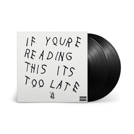 If You're Reading This It's Too Late vinyl - Drake 2LP